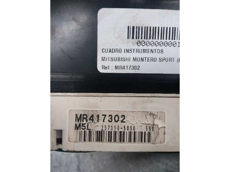 Recambio de cuadro instrumentos para mitsubishi montero sport (k90) 2.5 turbodiesel referencia OEM IAM MR417302 2573105850 M5L
