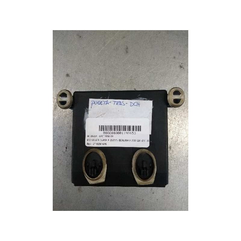 Recambio de modulo electronico para mercedes clase e (w211) berlina e 270 cdi (211.016) referencia OEM IAM 2118201626 TRA DCHA 3
