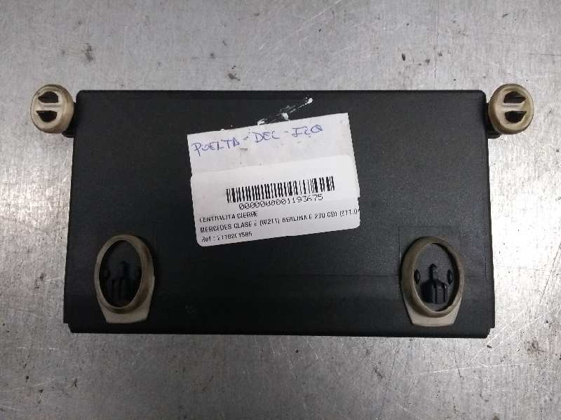 Recambio de centralita cierre para mercedes clase e (w211) berlina e 270 cdi (211.016) referencia OEM IAM 2118201585 DEL IZDA 35