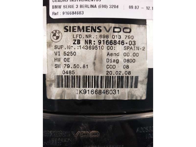 Recambio de cuadro instrumentos para bmw serie 3 berlina (e90) 320d referencia OEM IAM 916684603 IK9166846031 62109316127