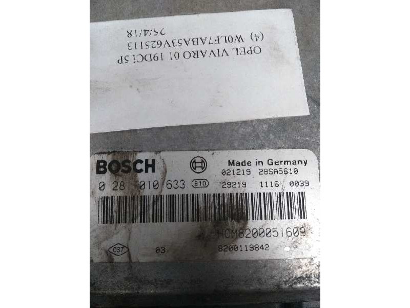 Recambio de centralita motor uce para opel vivaro 1.9 cdti cat (f9q-762) referencia OEM IAM 0281010633 HOM8200051609 8200119842