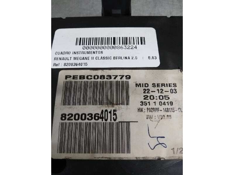 Recambio de cuadro instrumentos para renault megane ii classic berlina 2.0 referencia OEM IAM 8200364015  