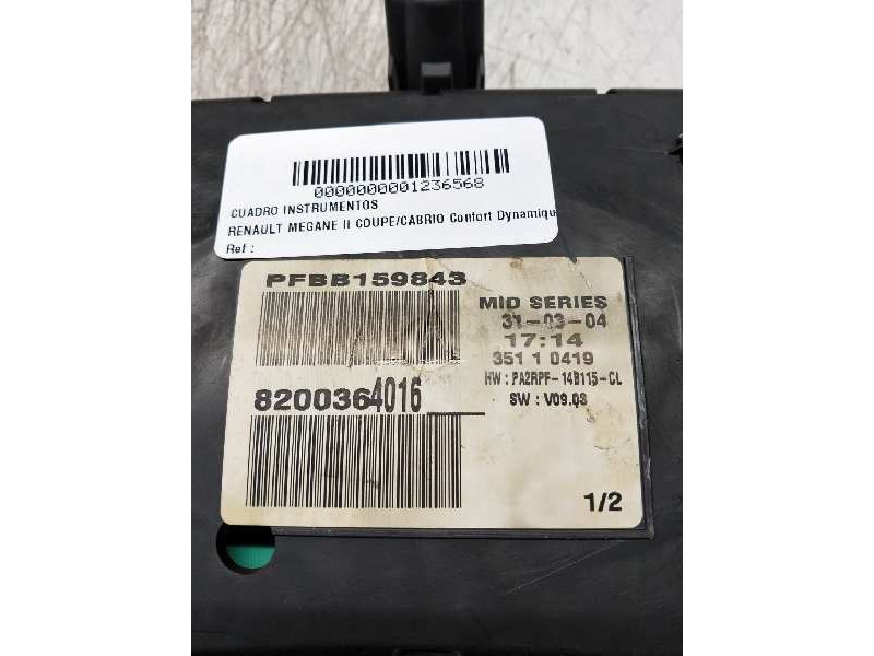 Recambio de cuadro instrumentos para renault megane ii coupe/cabrio confort dynamique referencia OEM IAM 8200364016  