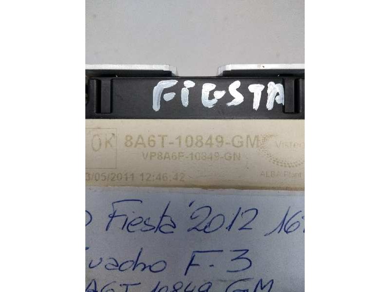 Recambio de cuadro instrumentos para ford fiesta (cb1) 1.6 tdci cat referencia OEM IAM 8A6T10849 GM A12408086 VP8A6F10849GN