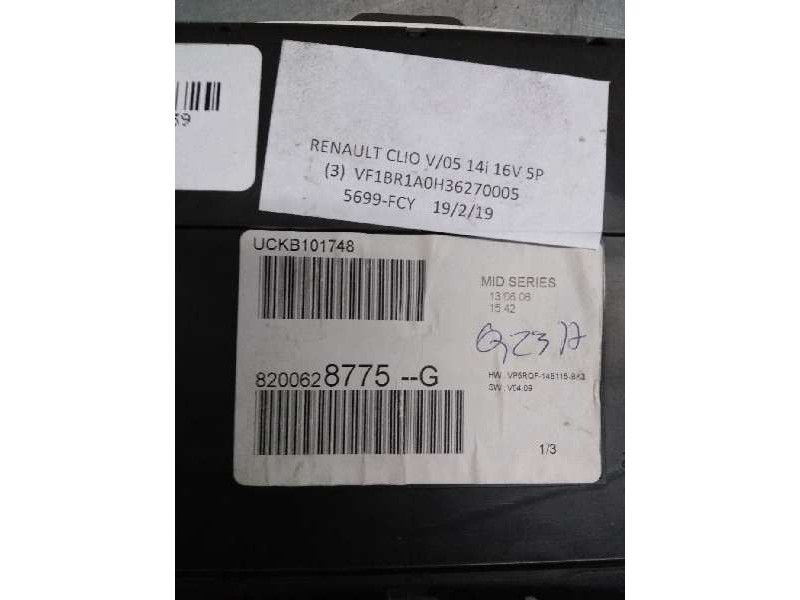 Recambio de cuadro instrumentos para renault clio iii 1.4 16v referencia OEM IAM 8200628775G UCKB101748 