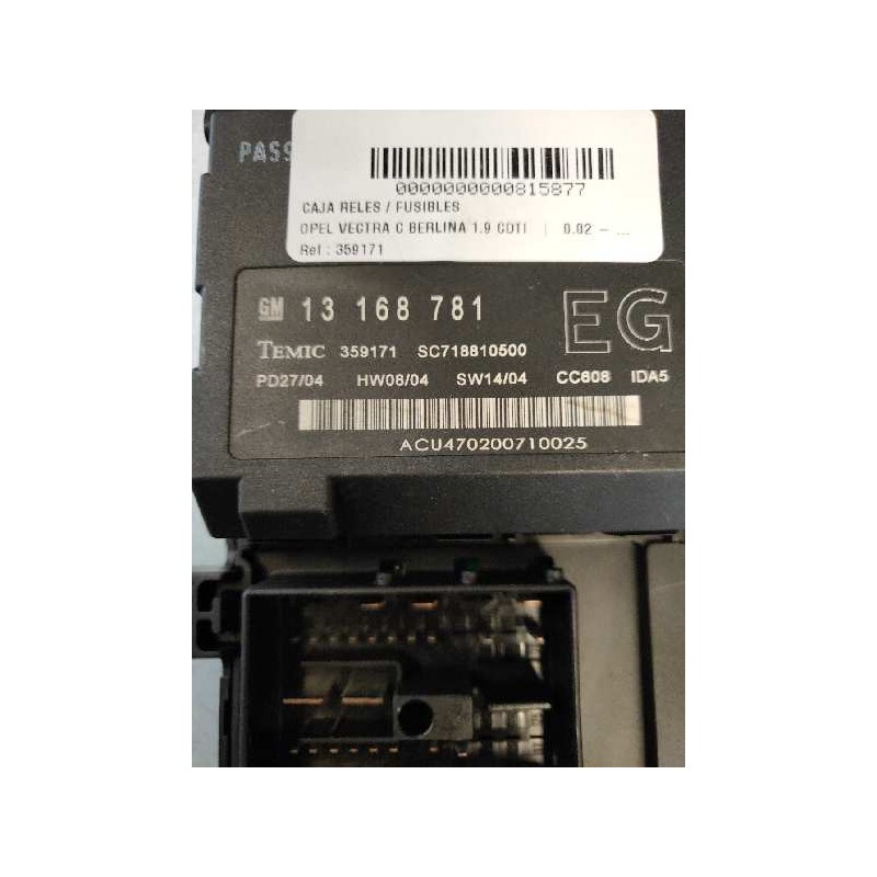 Recambio de caja reles / fusibles para opel vectra c berlina 1.9 cdti referencia OEM IAM 359171 13168781 