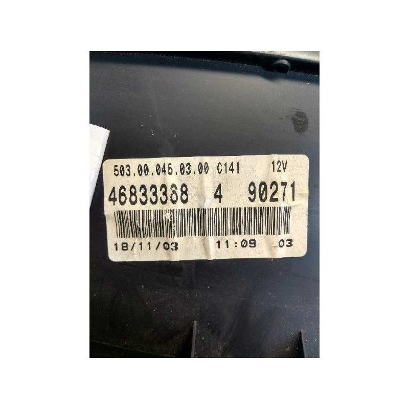 Recambio de cuadro instrumentos para fiat punto berlina (188) 1.2 8v active referencia OEM IAM 46833368 4 90271 503000460300