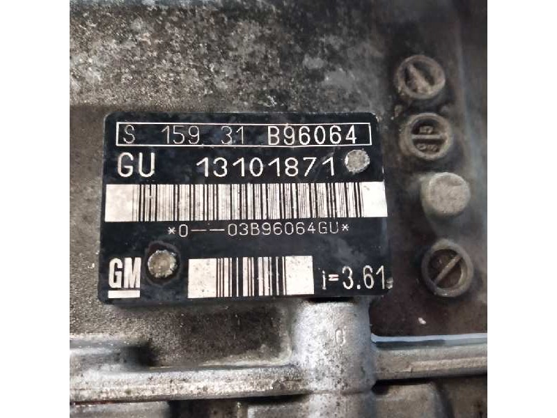 Recambio de caja cambios para opel vectra c berlina club referencia OEM IAM 13101871 GU13101871 S15931 B96064
