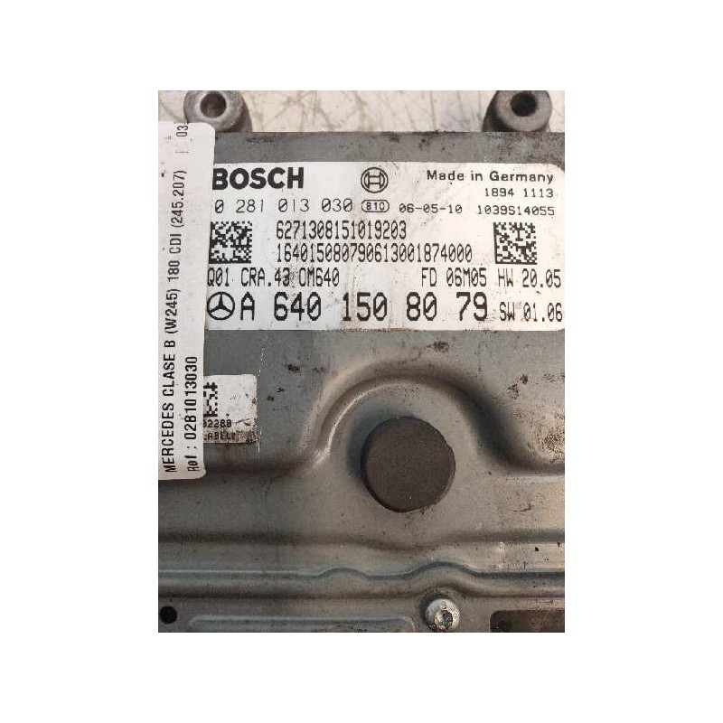 Recambio de centralita motor uce para mercedes clase b (w245) 180 cdi (245.207) referencia OEM IAM 0281013030 A6401508079 Q01 FD