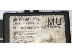 Recambio de modulo electronico para opel vectra b berlina comfort referencia OEM IAM 90464713 9330065147  2