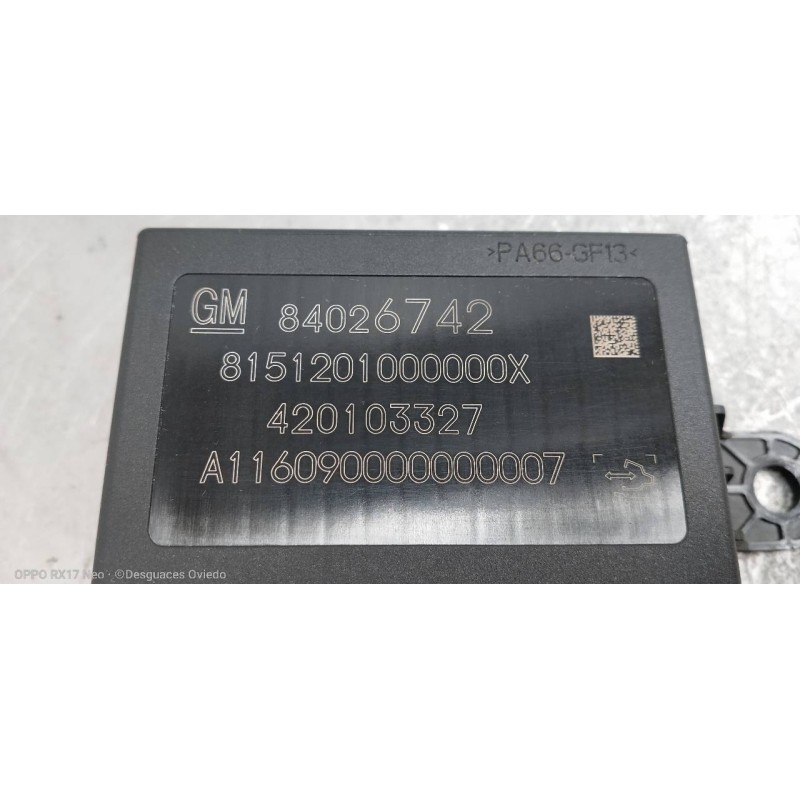 Recambio de modulo electronico para opel astra k lim. 5türig 1.6 cdti dpf referencia OEM IAM 84026742 420103327 