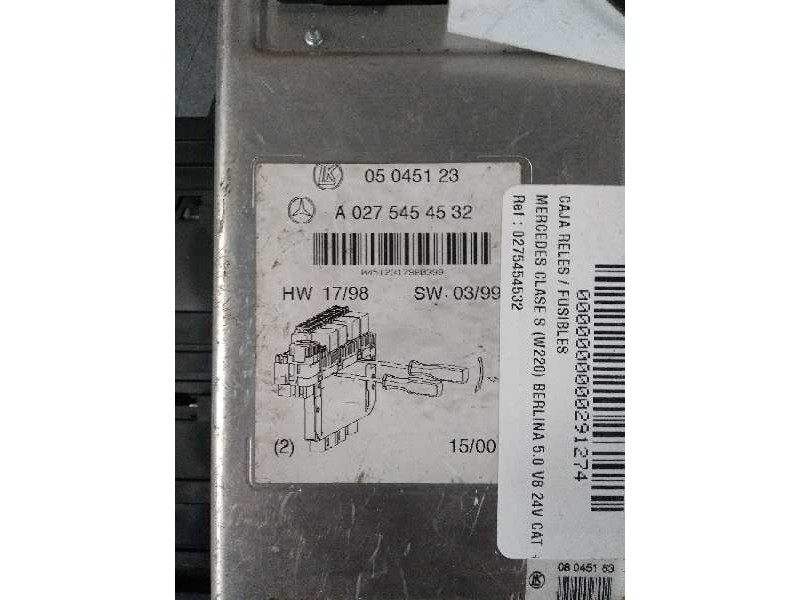Recambio de caja reles / fusibles para mercedes clase s (w220) berlina 5.0 v8 24v cat referencia OEM IAM 05045123 A0275454532 